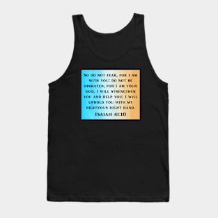 Bible Verse Isaiah 41:10 Tank Top